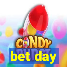 bet day
